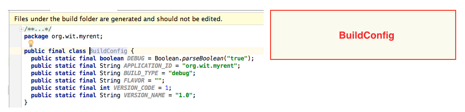 Figure 1: BuildConfig should not be edited by developer